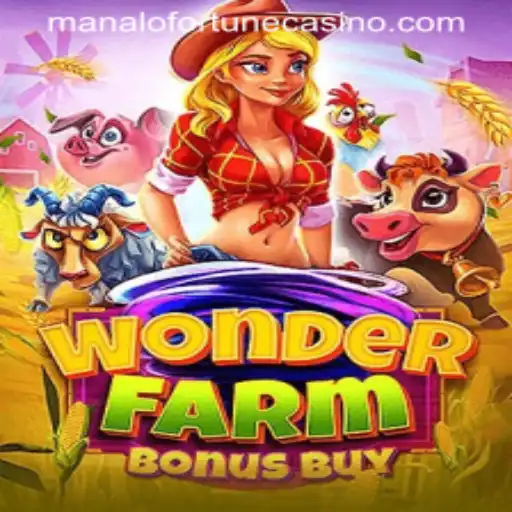 Exploring WonderFarmBonusBuy: A Delightful Gaming Experience with ManaloFortune